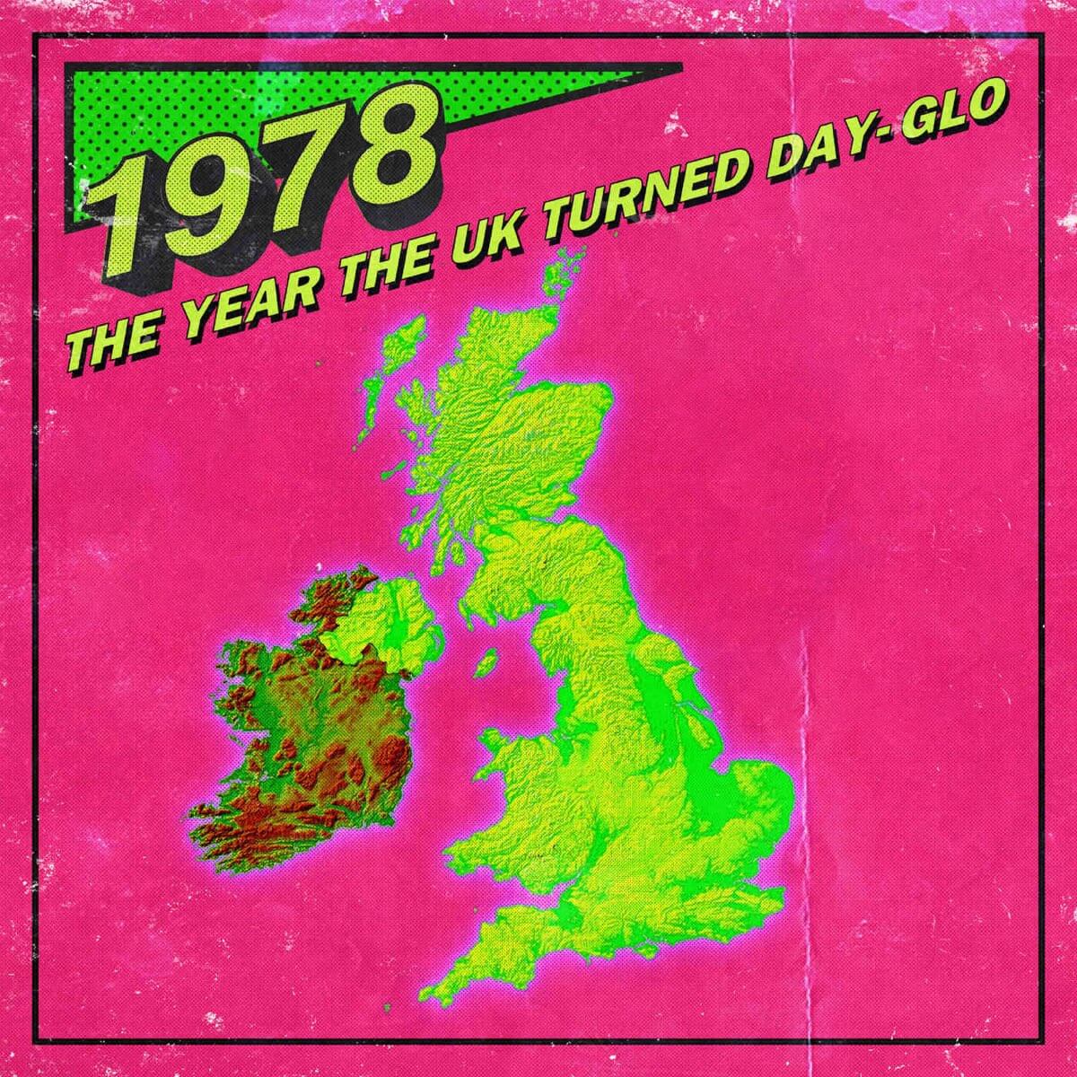 VA - 1978 The Day The Uk Turned Day-Glo | Buy the CD