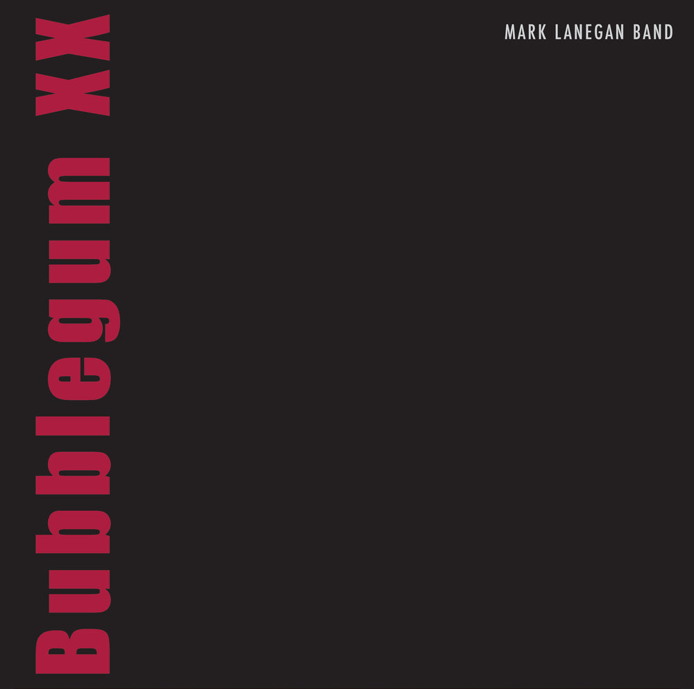 
                  
                    Mark Lanegan - Bubblegum XX (20th Anniversary) (Pre order Now | Pay Later) - Flying Nun  | Vinyl | CD
                  
                