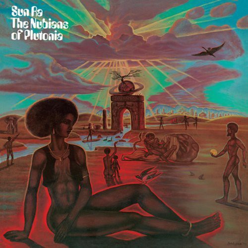 Sun Ra - The Nubians of Plutonia