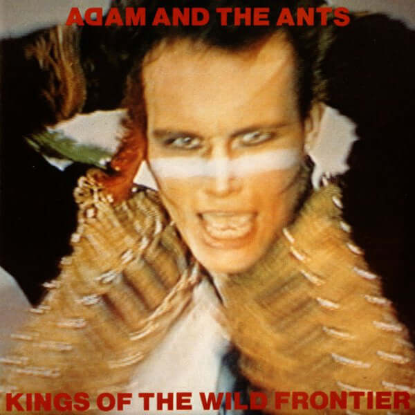 Adam and the Ants  Kings of the Wild Frontier (SECONDHAND)