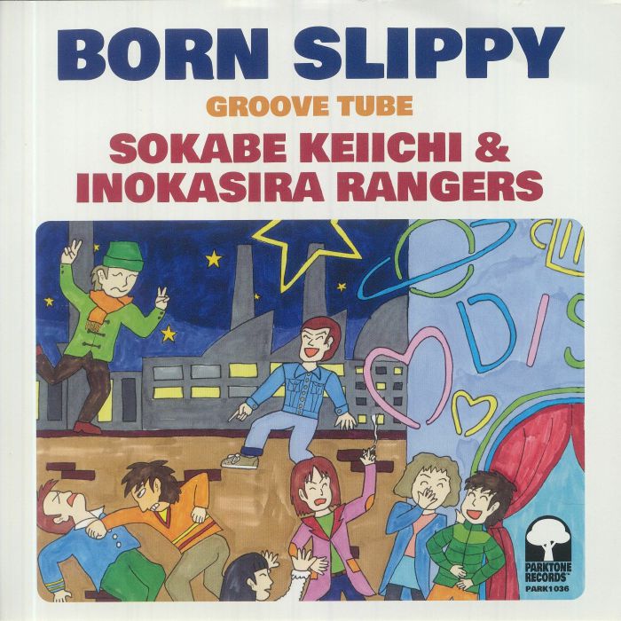 Sokabe Keiichi & Inokasira Rangers - Born Slippy / Groove Tube 7