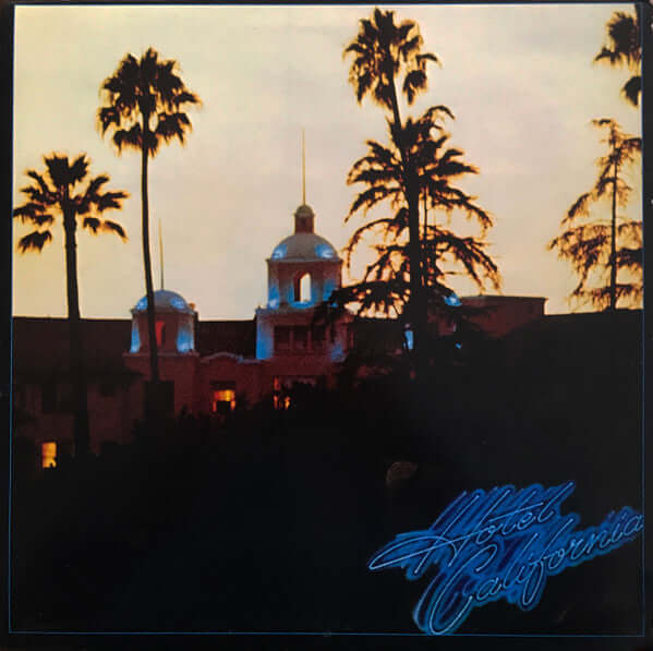 Eagles - Hotel California 