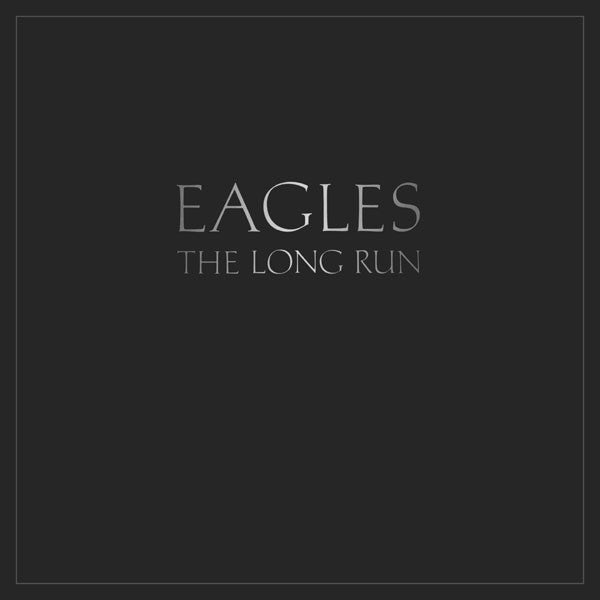 Eagles - The Long Run (SECONDHAND)