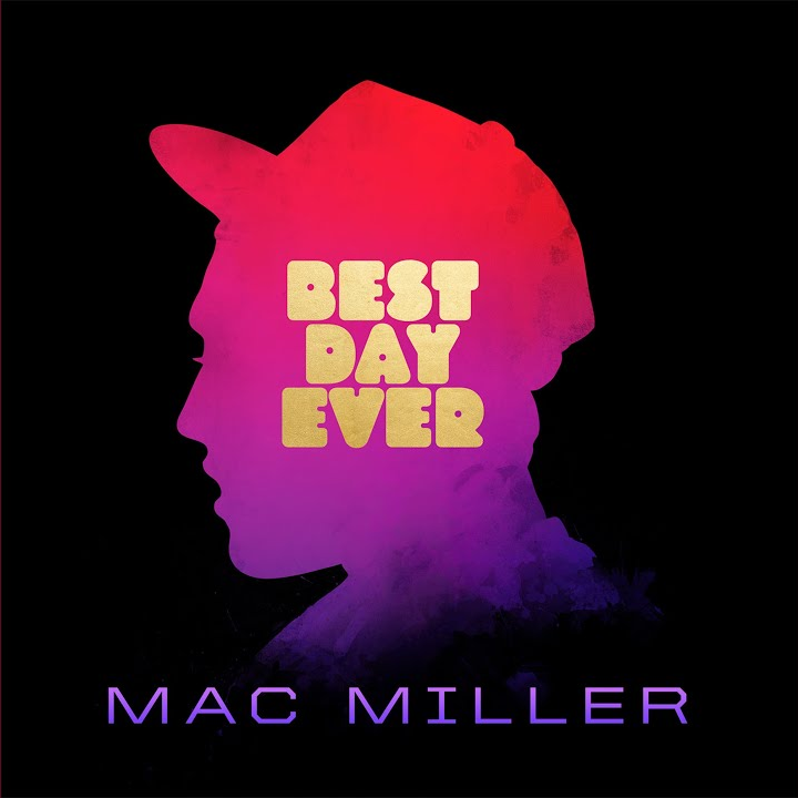 Mac Miller - Best Day Ever - Flying Nun  | Vinyl | CD