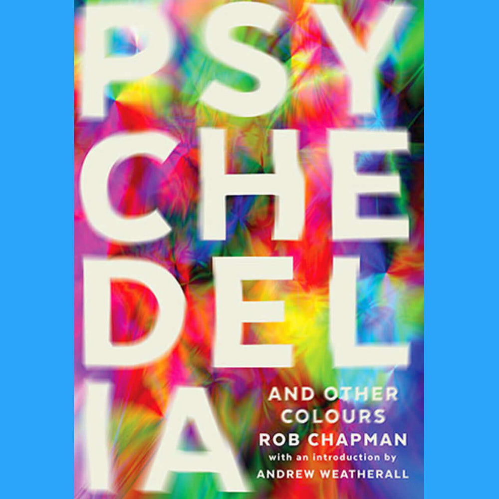 Rob Chapman - Psychedelia and Other Colours - Flying Nun  | Vinyl | CD