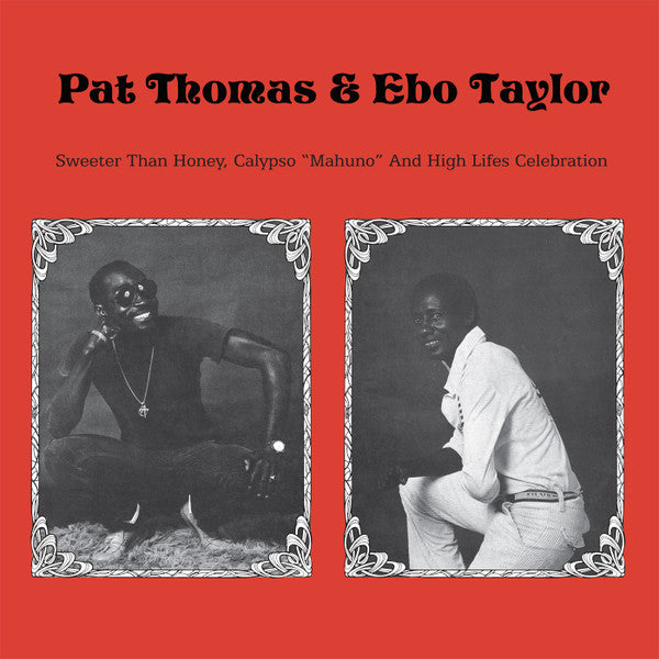 Pat Thomas & Ebo Taylor – Sweeter Than Honey Calypso 'Mahuno