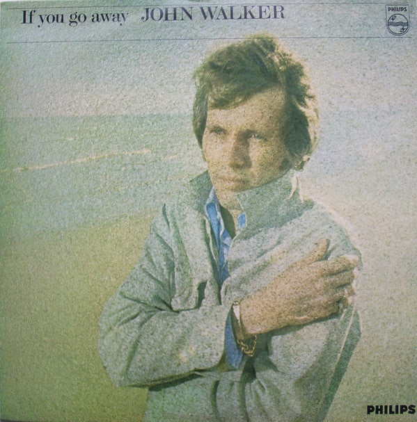 John Walker ‎– If You Go Away (SECONDHAND)