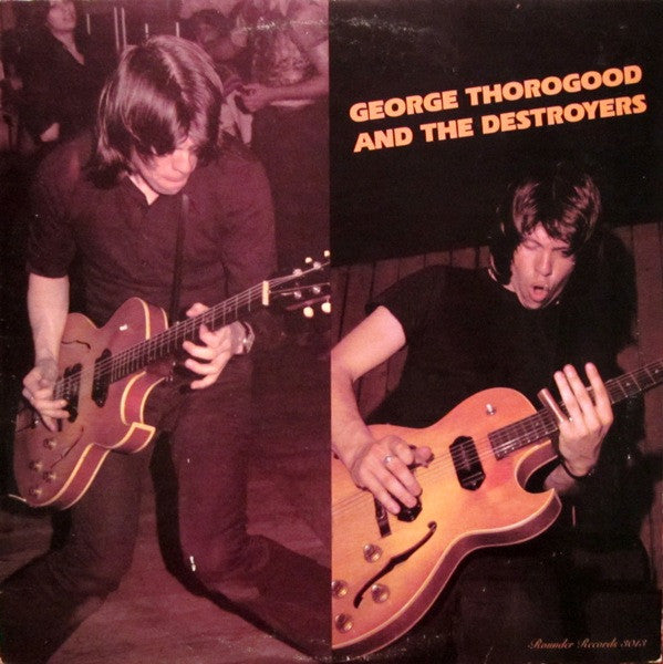 George Thorogood + The Destroyers (USED)