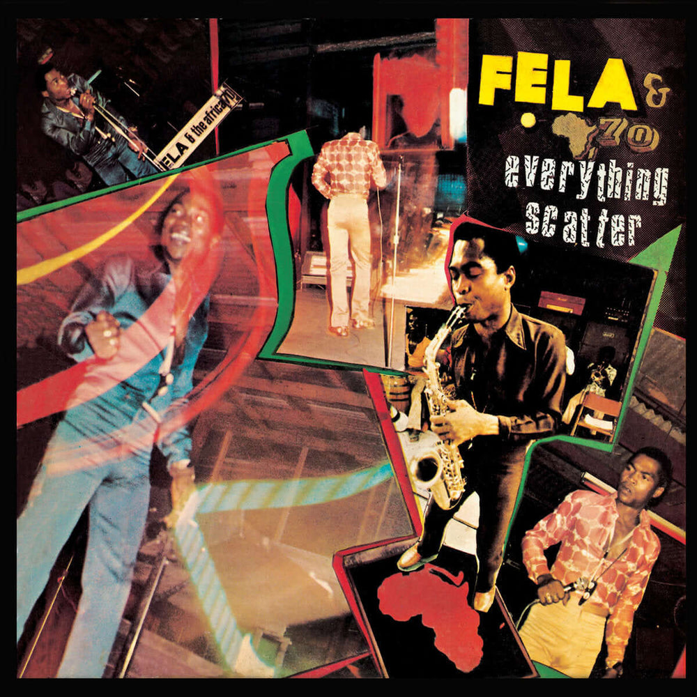 Fela Kuti and The Africa 70 - Everything Scatter