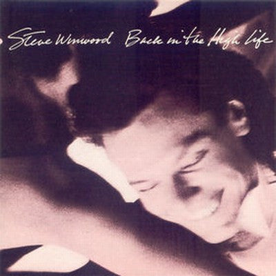 Steve Winwood – Back In the High Life (SECONDHAND)