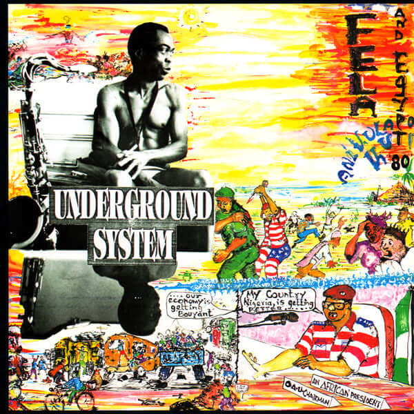 Fela Kuti and The Egypt 80 - Underground System