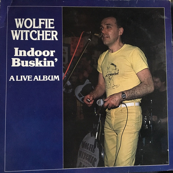 Wolfie Witcher - Indoor Buskin' (SECONDHAND)