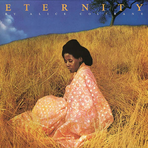 Alice Coltrane - Eternity | Buy the Vinyl