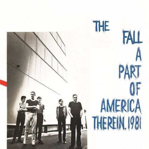 The Fall - A Part Of America Therein 1981  \ Buy the Vinyl