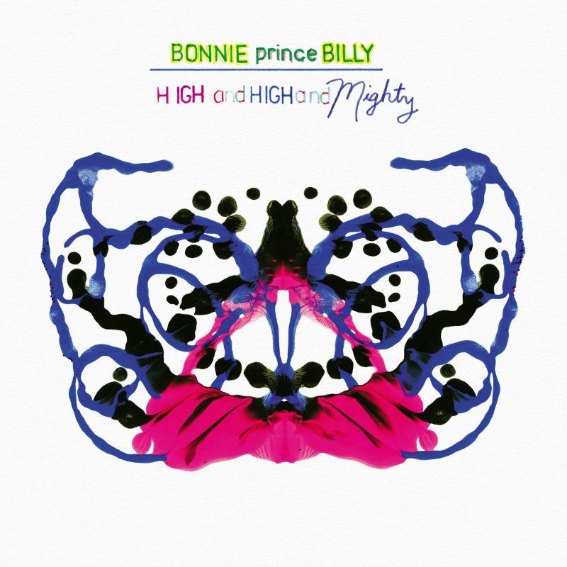 Bonnie “Prince” Billy - High And High And Mighty 