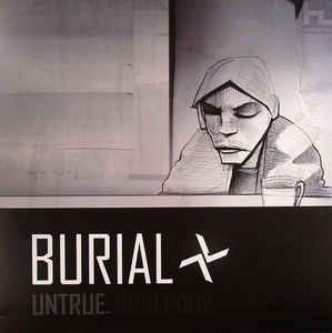 Burial - Untrue (SECONDHAND)