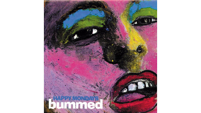 Happy Mondays - Bummed