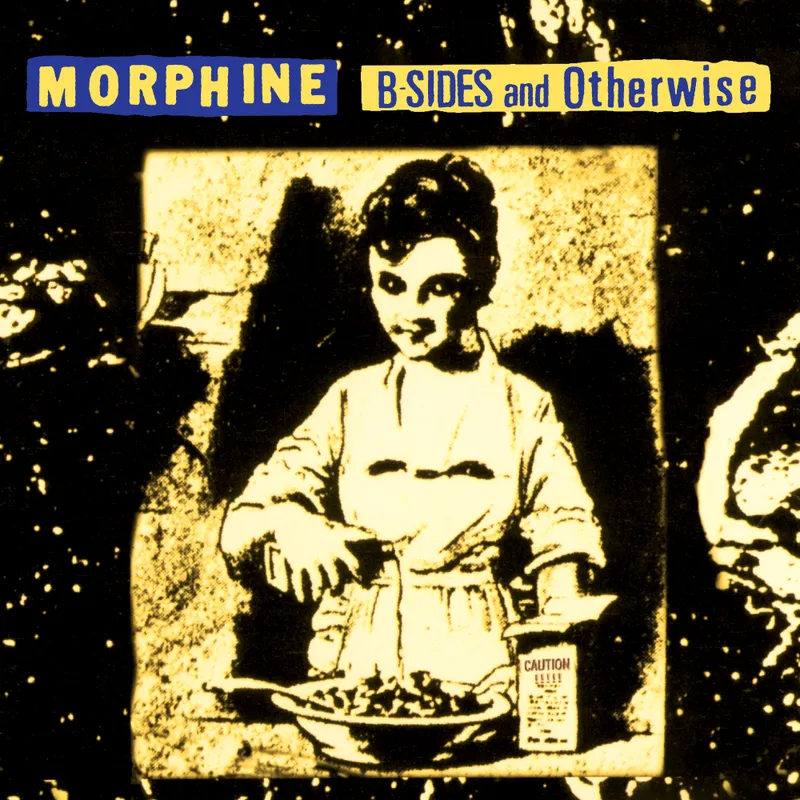 Morphine - B-Sides And Otherwise (Black Friday '24)