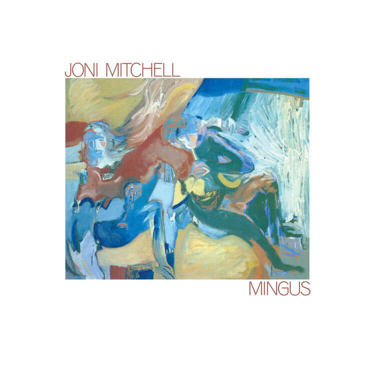 Joni Mitchell - Mingus | Buy the Vinyl