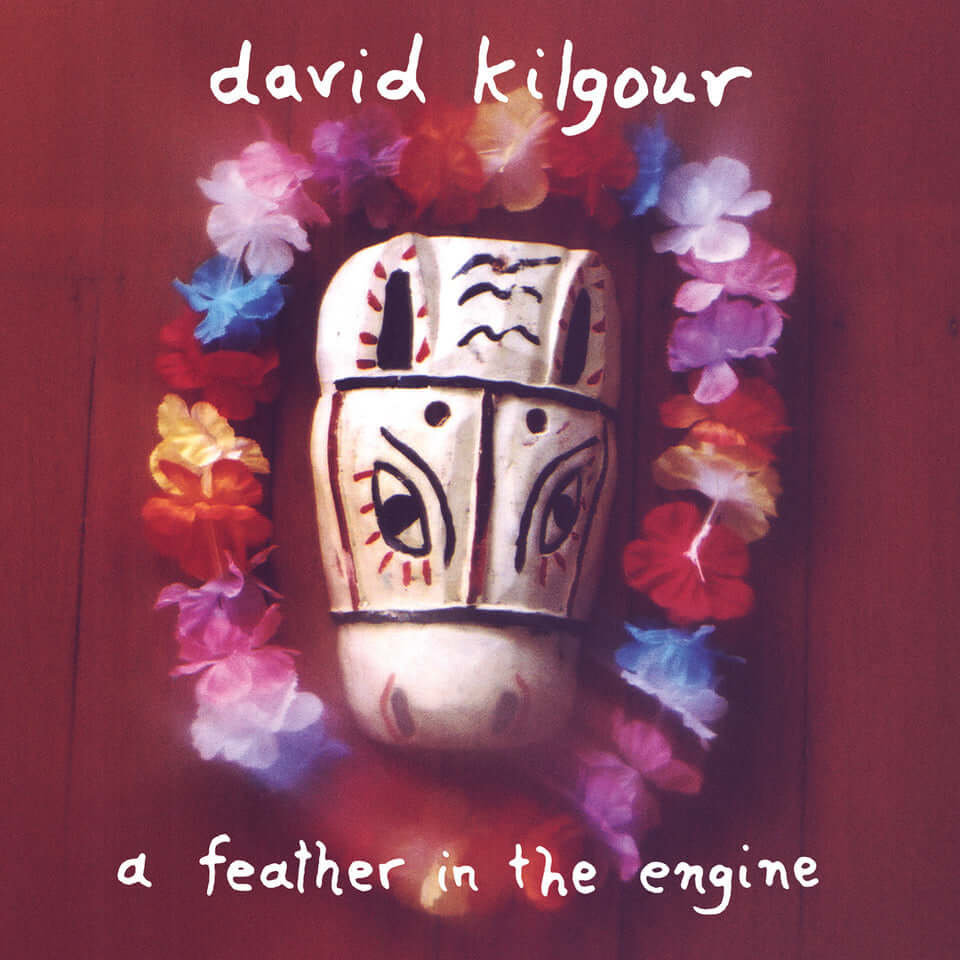 David Kilgour - Feather in the Engine (Pre-order Now | Pay Later) - Flying Nun  | Vinyl | CD