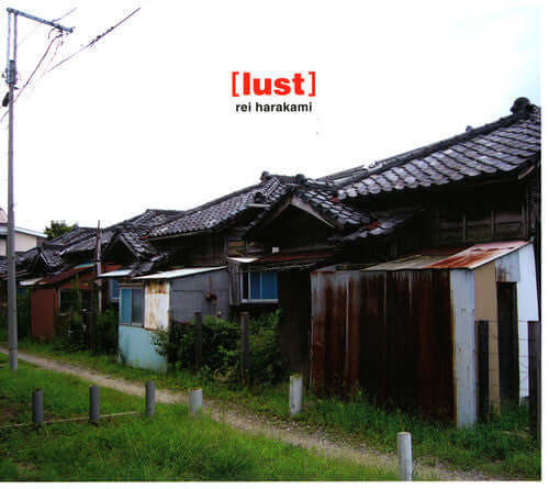 Rei Harakami – Lust - Flying Nun  | Vinyl | CD