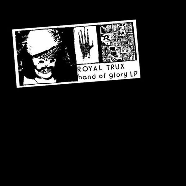 Royal Trux - Hand Of Glory | Buy the Vinyl