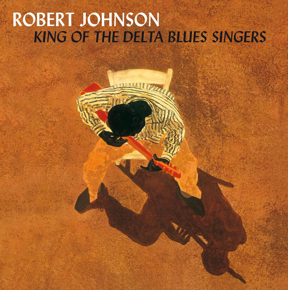 Robert Johnson - King Of The Delta Blues Singers