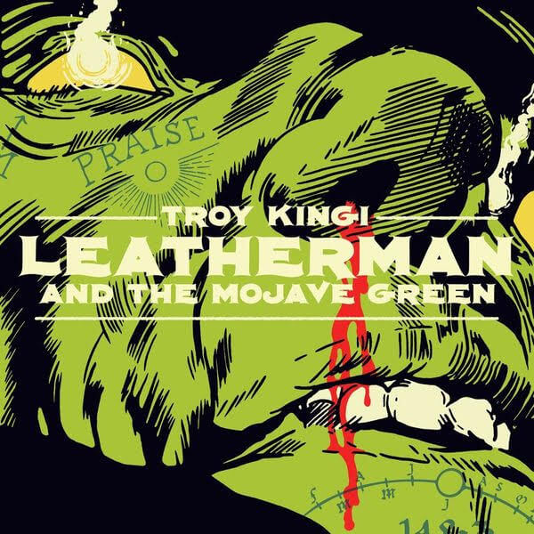 Troy Kingi - Leatherman and the Mojave Green (Pre-Order Now | Pay Later) - Flying Nun  | Vinyl | CD