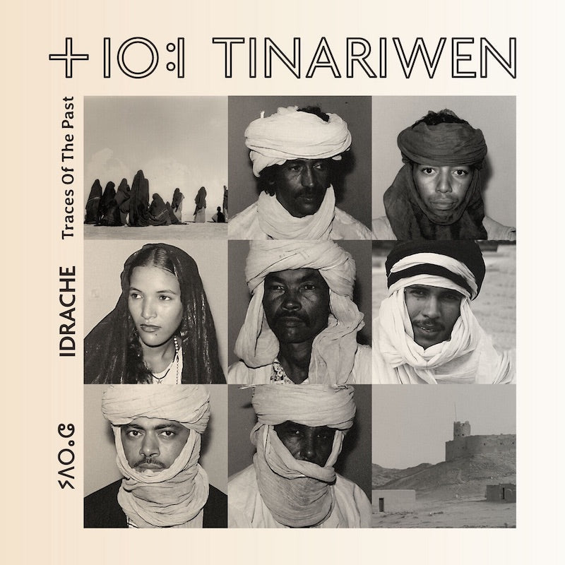 Tinariwen - Idrache (Traces of the Past)