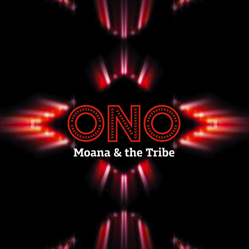 Moana & The Tribe - Ono