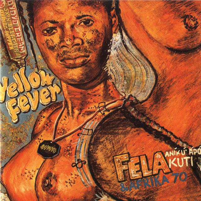 Fela Kuti and The Africa 70 - Yellow Fever