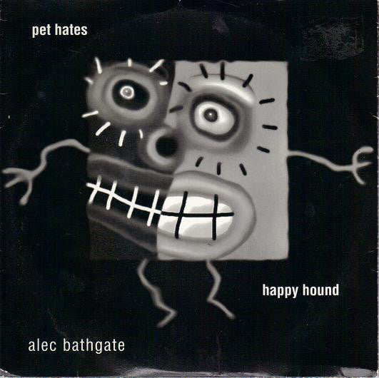 FN333 Alec Bathgate - Pet Hates / Happy Hound ‎(1996) - Flying Nun  | Vinyl | CD