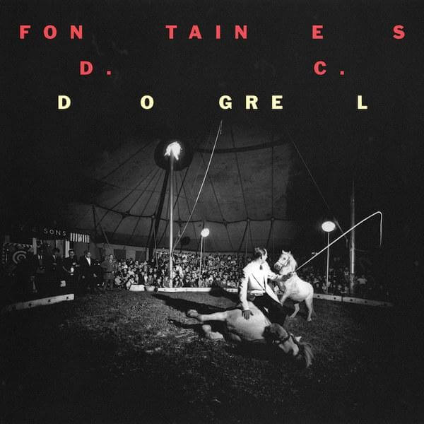 Fontaines D.C. – Dogrel - Flying Nun  | Vinyl | CD