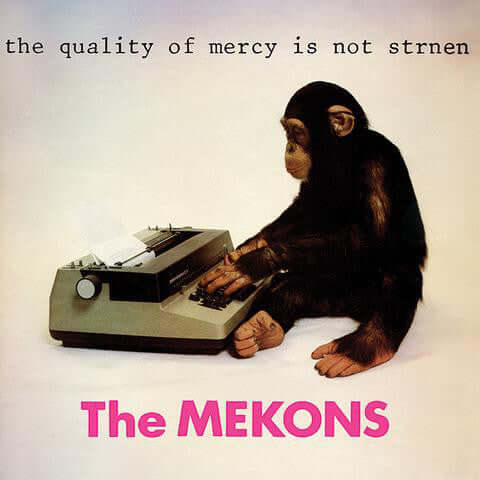 The Mekons – The Quality Of Mercy Is Not Strnen - Flying Nun  | Vinyl | CD