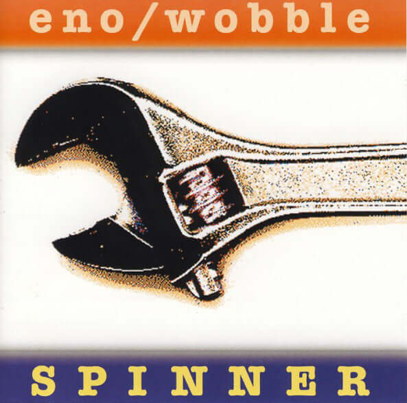 Eno / Wobble – Spinner - Flying Nun  | Vinyl | CD