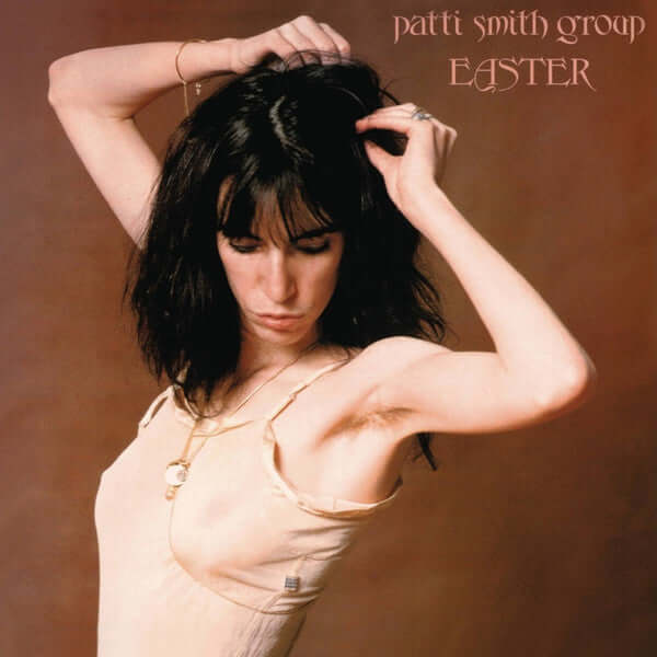 Patti Smith Group – Easter - Flying Nun  | Vinyl | CD