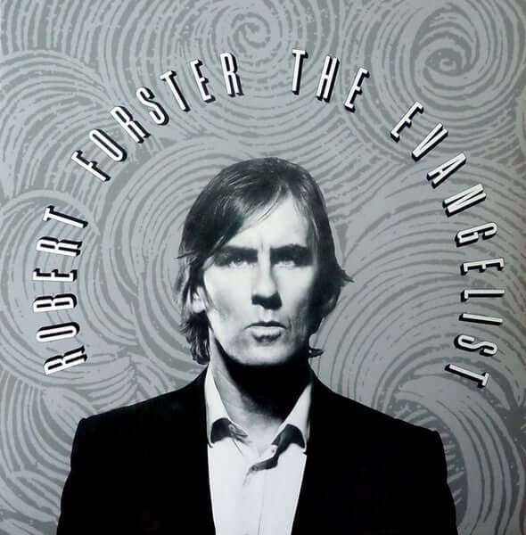 Robert Forster – The Evangelist - Flying Nun  | Vinyl | CD